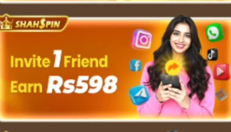 Shah Spin app invite friend offer and earn Rs.598 bonus for each referral in Pakistan.